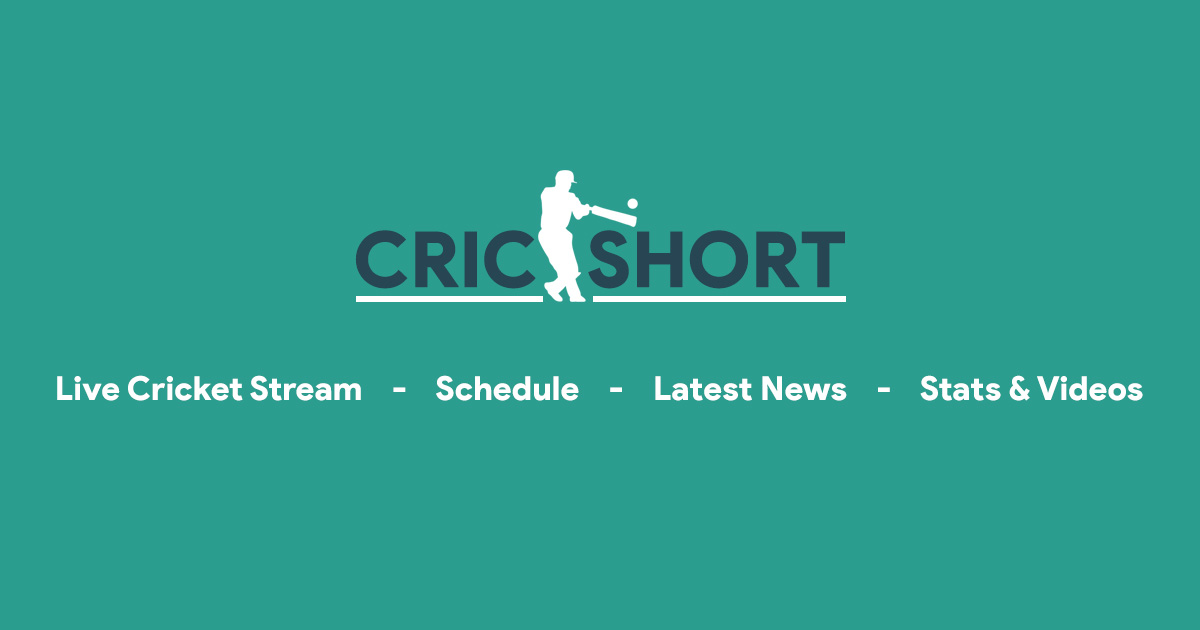 Cricshort Watch Live Cricket Streaming and Matches Highlights 2024